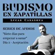 4: SIETE DIAS PARA EMPEZAR A SANAR - Día 3: Aceptación