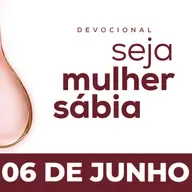 Seja Mulher Sábia - 06/Jun