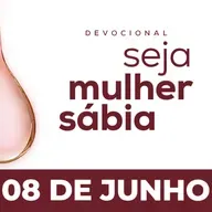 Seja Mulher Sábia - 08/Jun