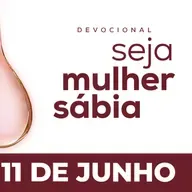Seja Mulher Sábia - 11/Jun