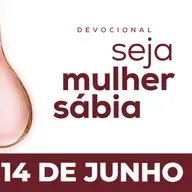Seja Mulher Sábia - 14/Jun