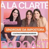 Mulheres, inseguranças e a tal da impostora