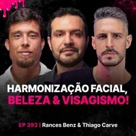 Harmonização Facial, Beleza & Visagismo!-Rancés Benz & Thiago Carve
