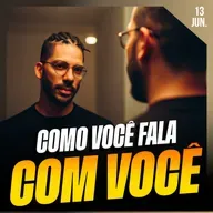 COMO VOCÊ FALA COM VOCÊ? | Ponto de Vista 13/jun
