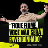 FIQUE FIRME, VOCÊ NÃO SERÁ ENVERGONHADO!