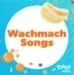 TOGGO Radio - Wachmach Songs