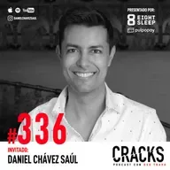 #336. Daniel Chávez - Multinivel, Salud y Elegir el Camino Menos Transitado